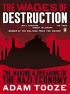 The Wages of Destruction (eBook): The Making and Breaking of the Nazi Economy